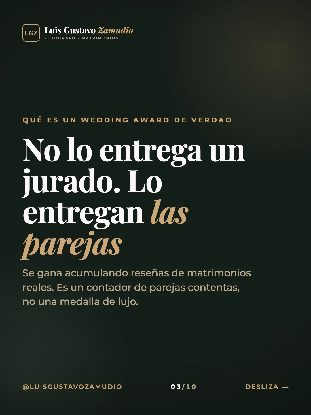 Frase destacada: "No lo entrega un jurado. Lo entregan las parejas" Matrimonios en Concepción.