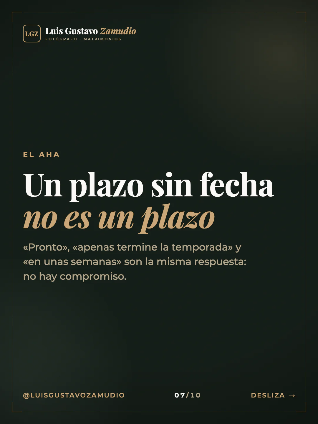Frase destacada: "Un plazo sin fecha no es un plazo" Matrimonios en Concepción.
