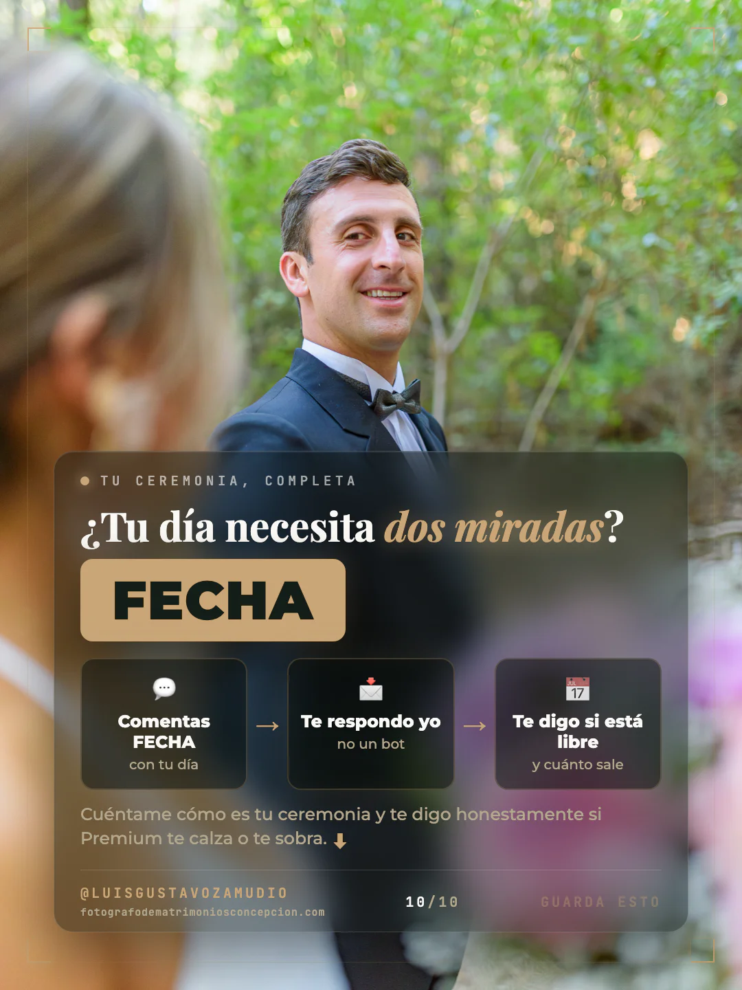 Cierre: Novio mirando a la novia con el ramo en primer plano. Comenta FECHA para recibir la información. Matrimonios en Concepción.