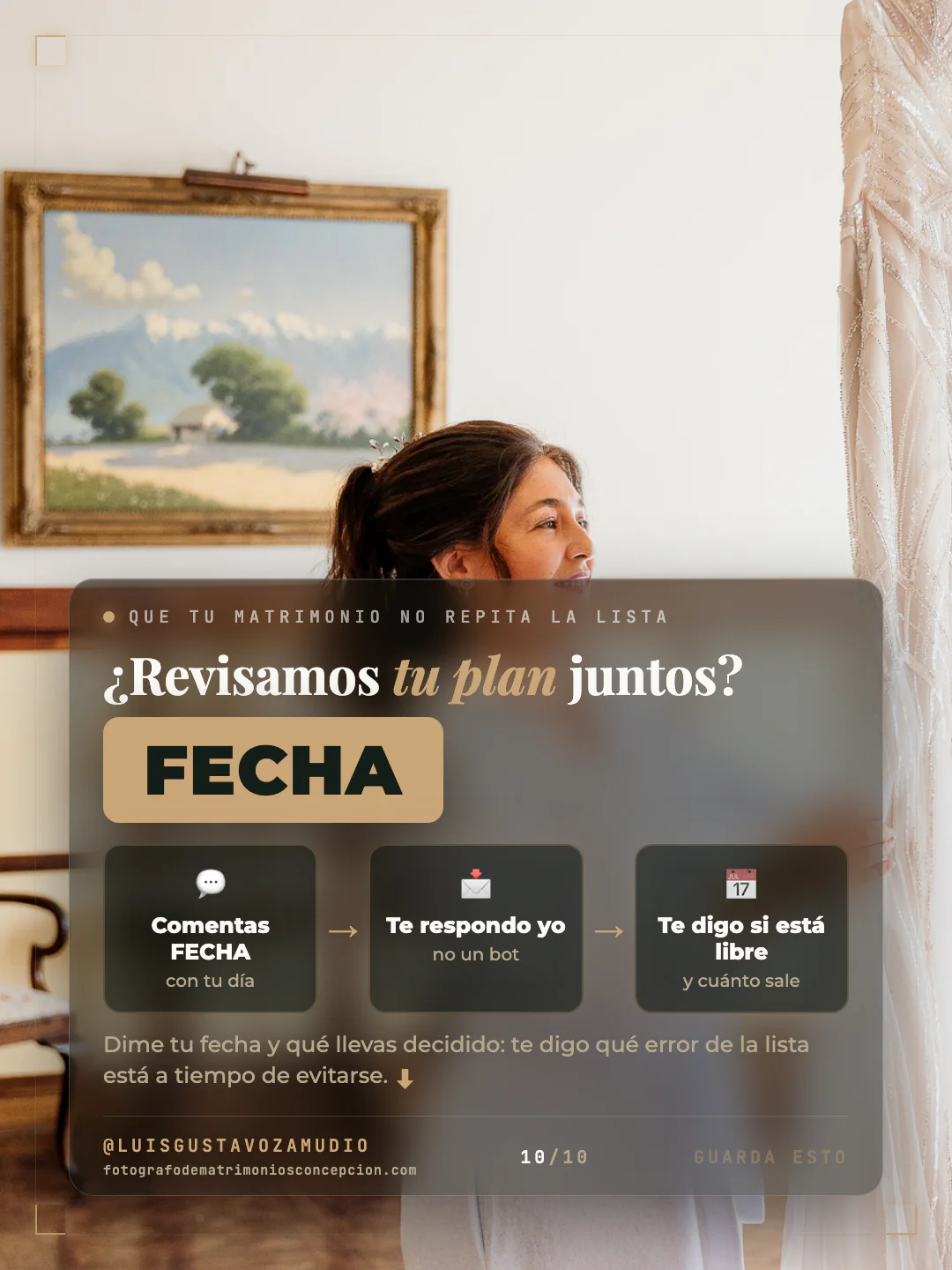 Cierre: Novia contemplando su vestido colgado a contraluz. Comenta FECHA para recibir la información. Matrimonios en Concepción.