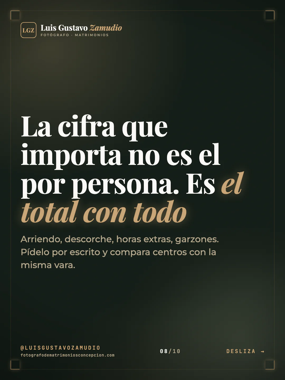 Frase destacada: "La cifra que importa no es el por persona. Es el total con todo" Matrimonios en Concepción.
