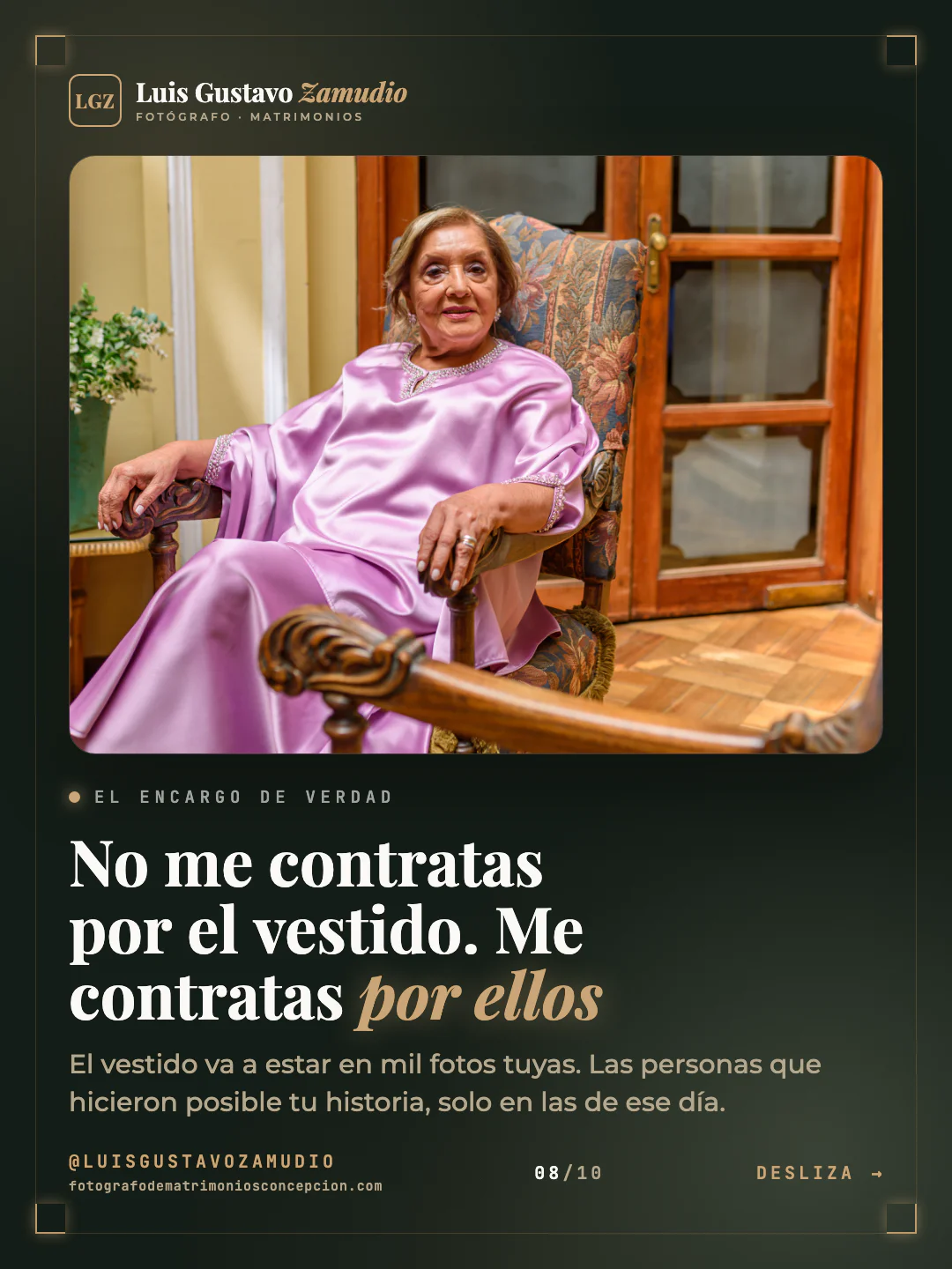 Abuela retratada en su sillón. Texto: "No me contratas por el vestido. Me contratas por ellos" Matrimonios en Concepción.