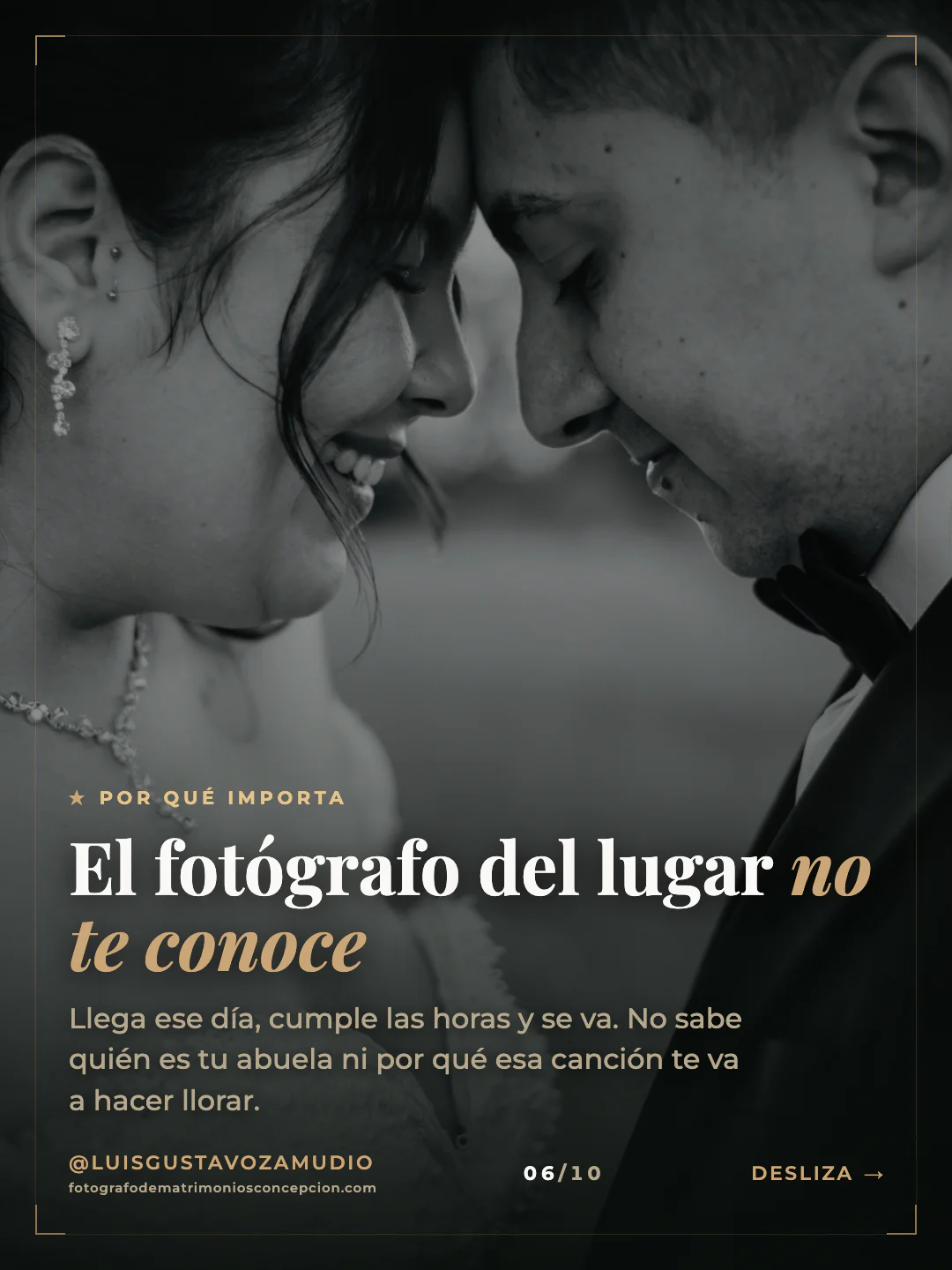 Novios frente a frente en blanco y negro. Texto: "El fotógrafo del…" Matrimonios en Concepción.