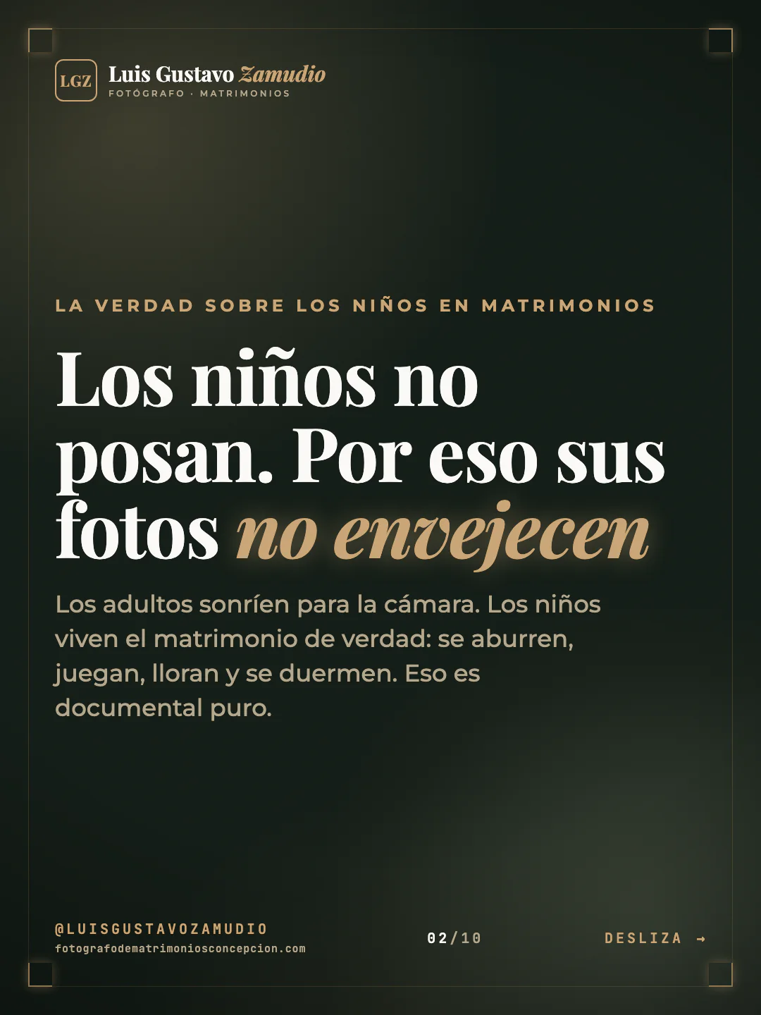 Frase destacada: "Los niños no posan. Por eso sus fotos no envejecen" Matrimonios en Concepción.