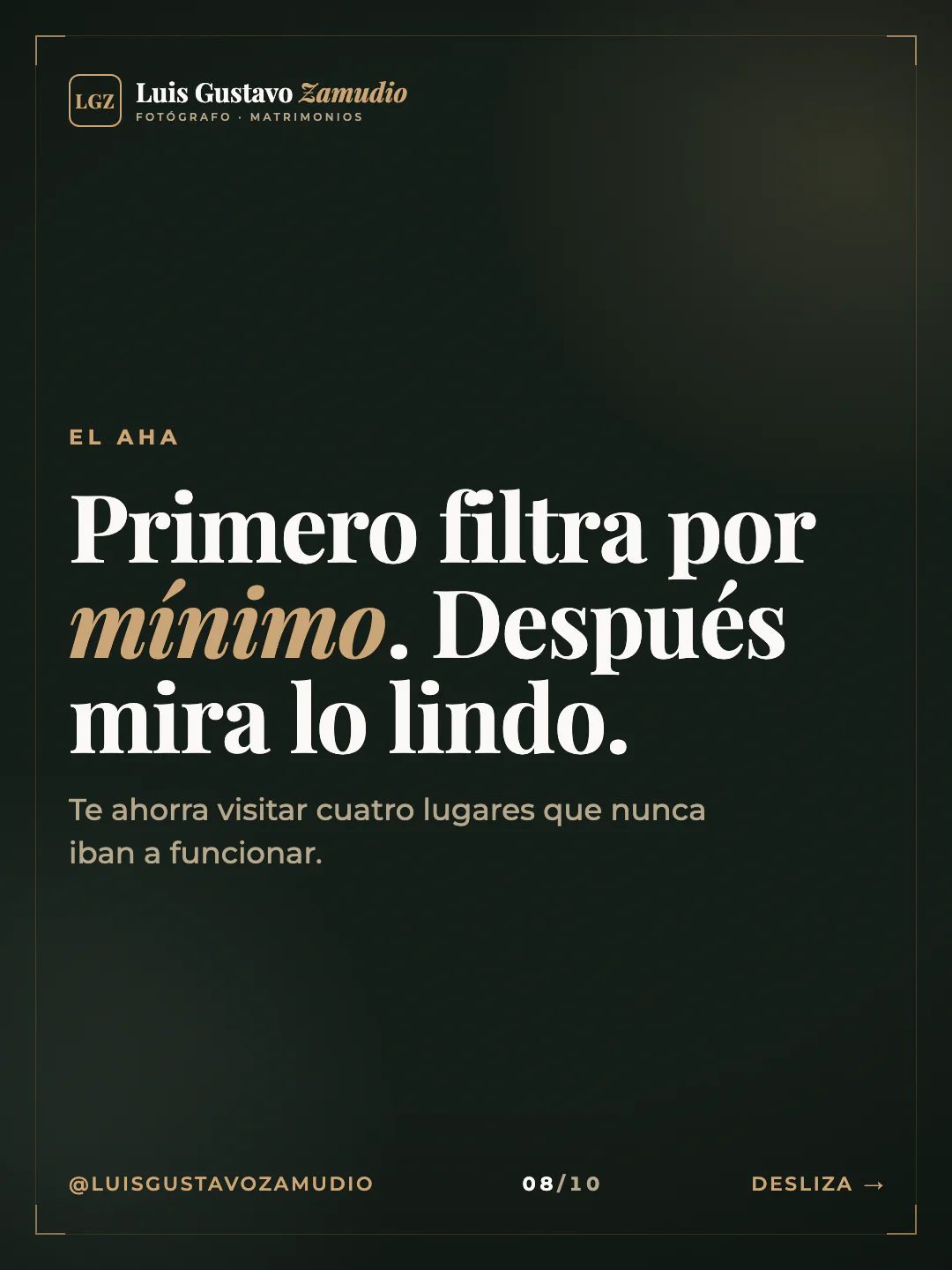 Frase destacada: "Primero filtra por mínimo. Después mira lo lindo." Matrimonios en Concepción.